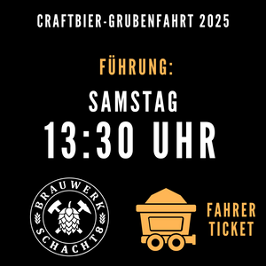 Craftbier-Grubenfahrt-Ticket März 2025