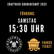 Laden Sie das Bild in den Galerie-Viewer, Craftbier-Grubenfahrt-Ticket März 2025