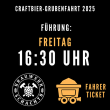 Laden Sie das Bild in den Galerie-Viewer, Craftbier-Grubenfahrt-Ticket März 2025