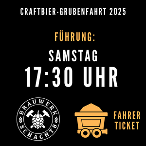 Craftbier-Grubenfahrt-Ticket März 2025