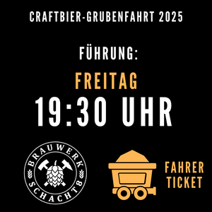 Craftbier-Grubenfahrt-Ticket März 2025