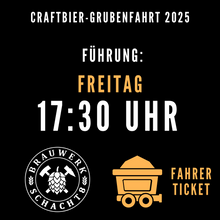 Laden Sie das Bild in den Galerie-Viewer, Craftbier-Grubenfahrt-Ticket März 2025