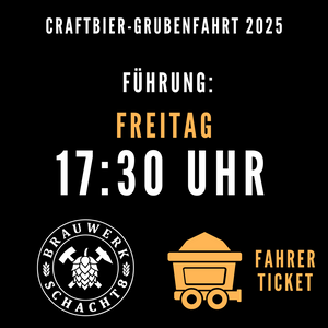 Craftbier-Grubenfahrt-Ticket März 2025